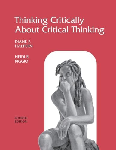 Becoming a Critical Thinker: A Guide for the New Millennium